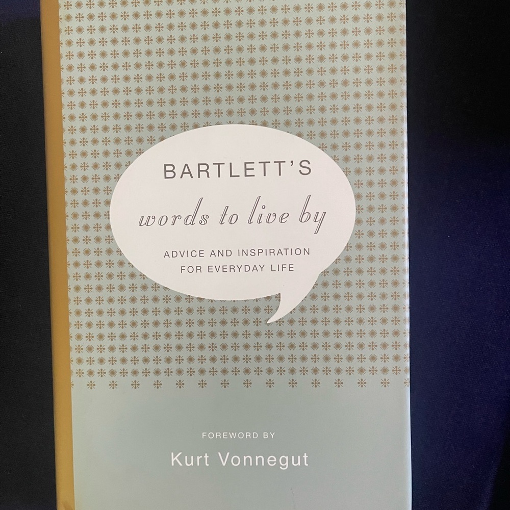 Bartlett’s Words to Live By Kurt Vonnegut hardcover book